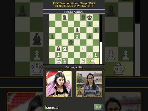 🇺🇦 Yuliia Osmak vs Vantika Agrawal 🇮🇳 | FIDE Women Grand Swiss 2025 | Round 1