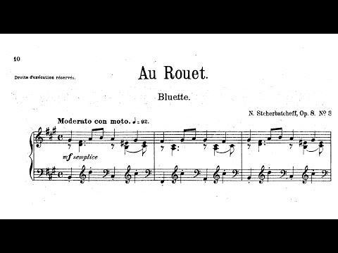 Nikolai Shcherbachov | Bluette "Au Rouet" | Op.8/3 | Feeries et Pantomimes