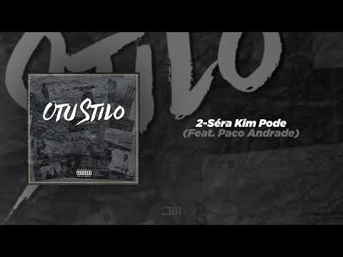 2. Séra Kim Pode (Feat. Paco Andrade)