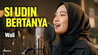 Download lagu WALI - SI UDIN BERTANYA | Reggae Cover by Ameera mp3