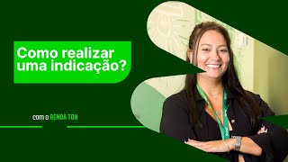 Como realizar uma indicação? - Renda Ton