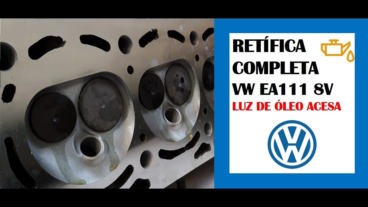 Luz de Óleo Acesa - Como retificar o cabeçote VW EA111 Fox/Gol/Saveiro/CrossFox/Kombi...