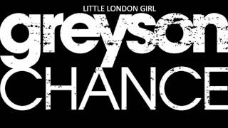 GREYSON CHANCE LITTLE LONDON GIRL