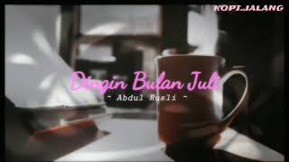 Download lagu #puisi #sajak #kopi #musikalisasipuisi Dingin Bulan Juli (kopi.jalang) mp3