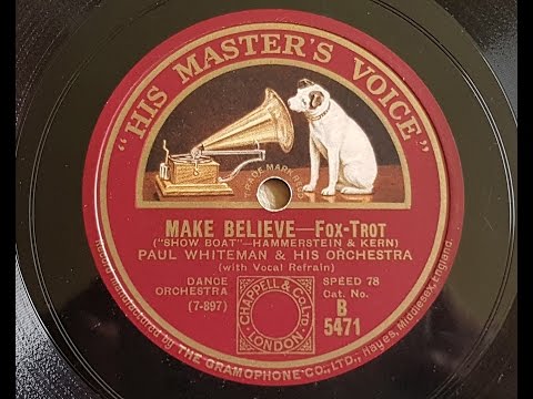 Paul Whiteman And His Orchestra 'Make Believe' 1928 78 rpm