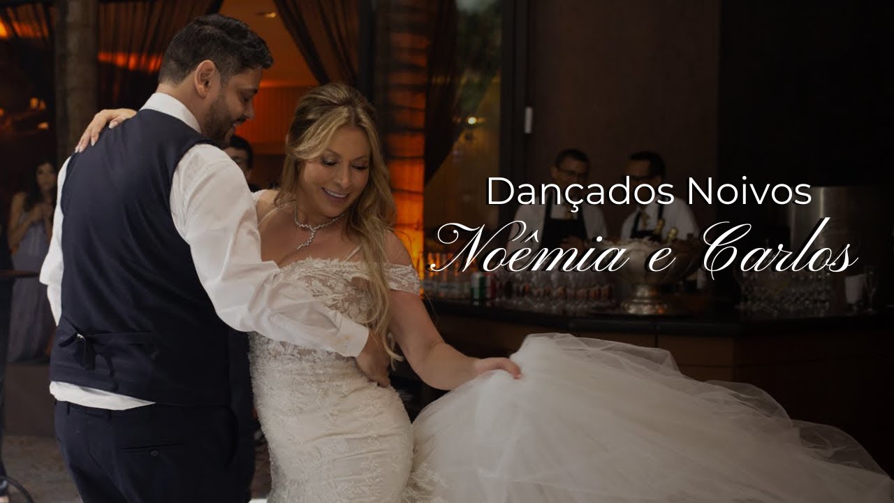 Dança dos Noivos dos Sonhos - Noêmia e Carlos