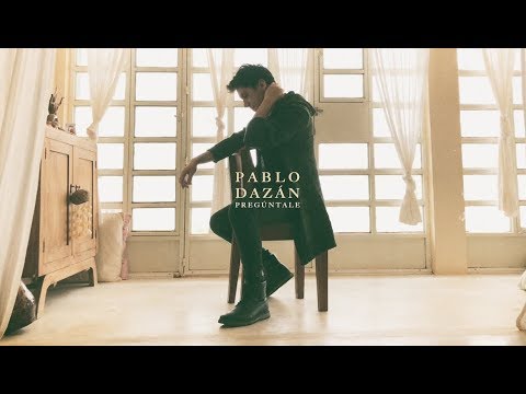 Pablo Dazán - Pregúntale (Lyric Video)