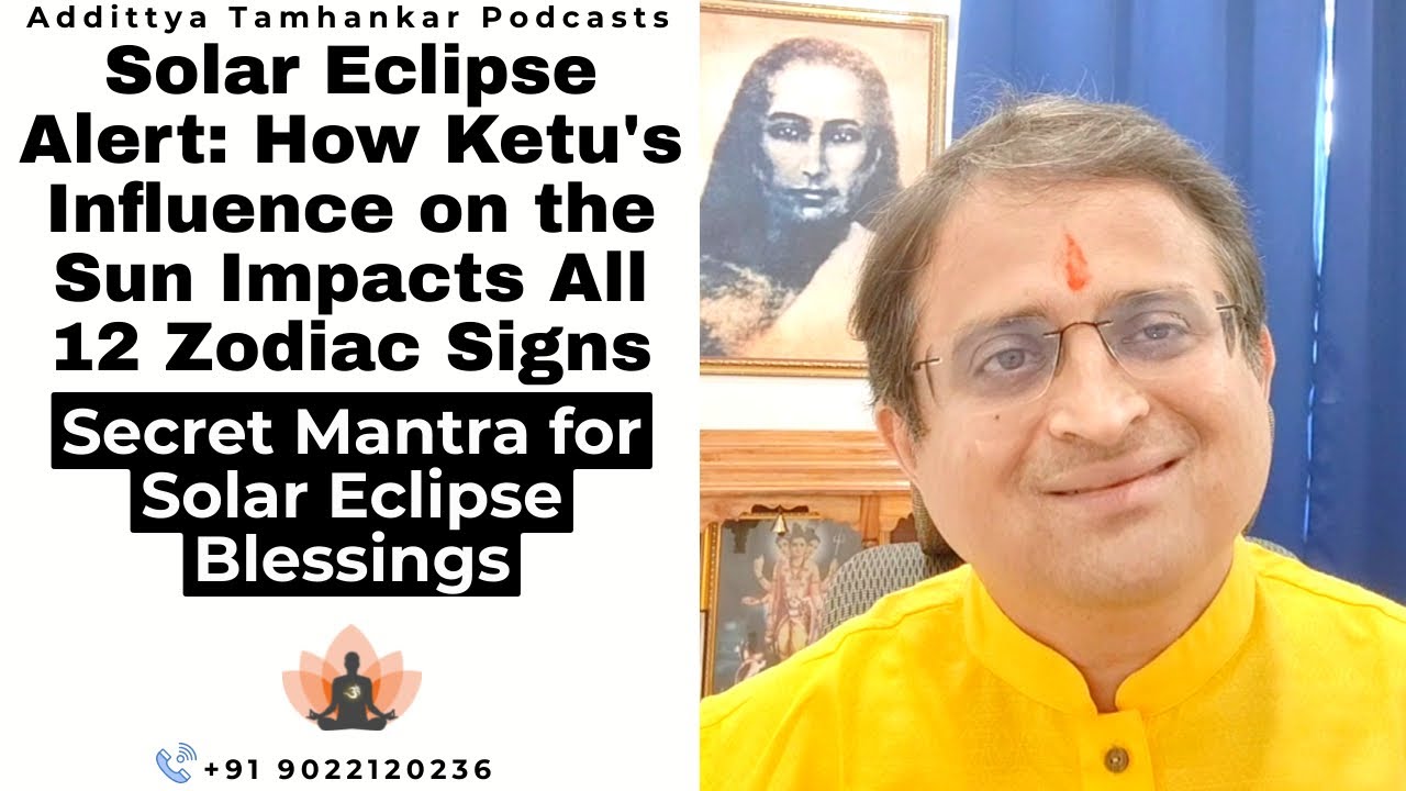 Solar Eclipse October 2024 | How Solar Eclipse Affects Your Zodiac Sign | Ketu and Sun Solar Eclipse