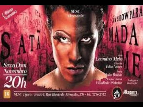 Satã - um show para Madame (completo)