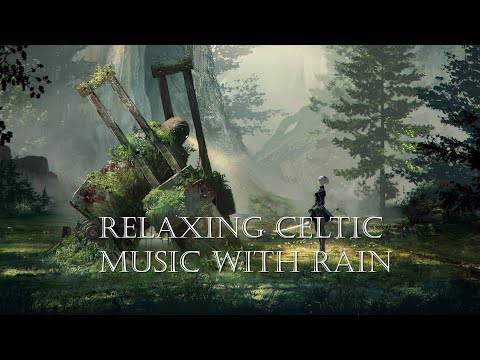 Sleep Music Rain- Relaxing Celtic Music with Rain 10 Hours