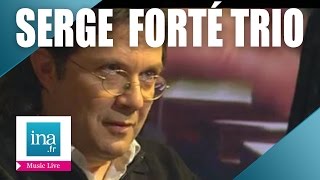 Serge Forté Trio 