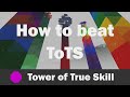 [Remaster!] JToH - Tower of True Skill (ToTS) guide