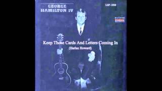 George Hamilton IV - Keep Those Cards And Letters Coming In