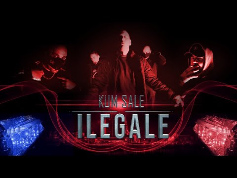 Kum Sale - Ilegale [OFFICIAL VIDEO]