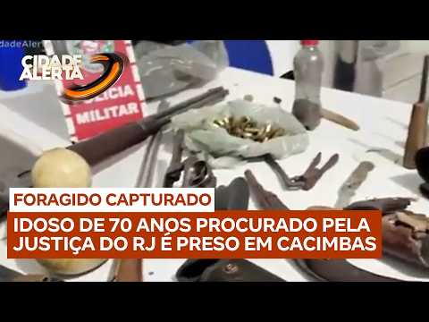 Idoso de 70 anos foragido da justiça do RJ é preso na cidade de Cacimbas