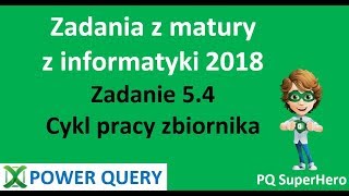 Power Query 54 - Matura z informatyki 2018 - Cykl pracy zbiornika zad 5.4
