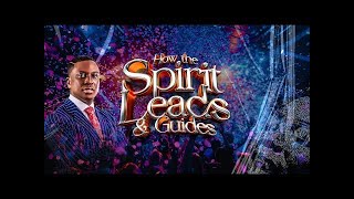 How The Spirit Leads & Guides || Pst Bolaji Idowu