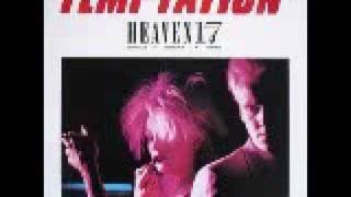 Heaven 17 - Temptation (Dance Mix) (Audio Only)