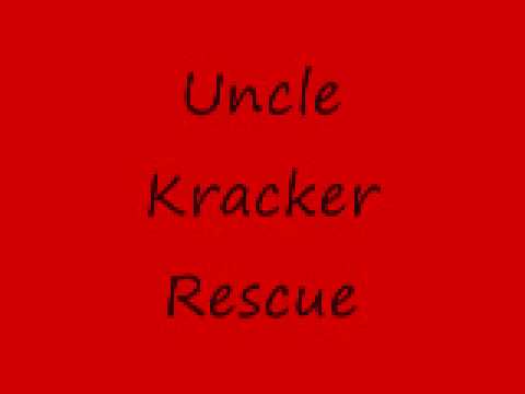 Uncle Kracker Rescue