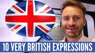 10 Very British Expressions