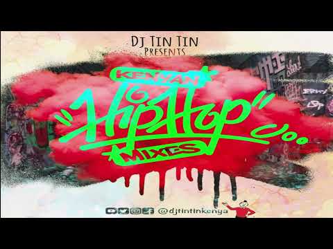 Dj Tin Tin Kenyan Hip Hop Drill Mix - 83