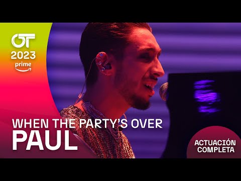 “WHEN THE PARTY’S OVER” - PAUL | GALA 6 | #OT2023