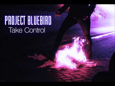 Project Bluebird - Take Control
