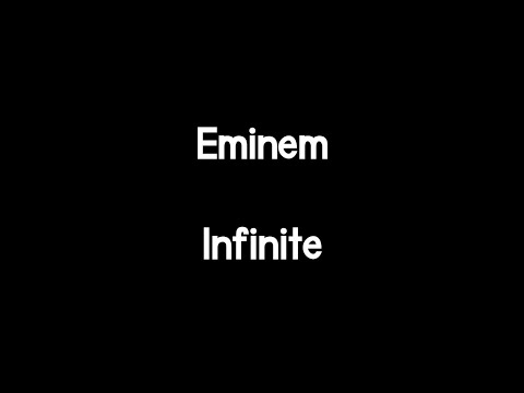 Eminem - Infinite (Lyrics)