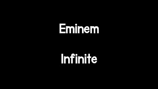 Eminem - Infinite (Lyrics)