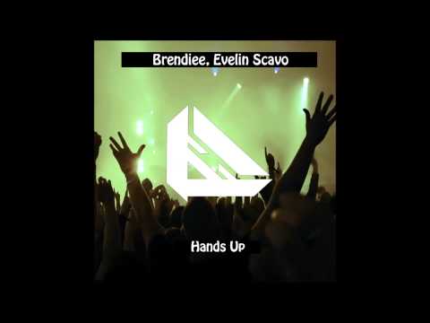 Brendiee, Evelin Scavo - Hands Up (Extended Mix)