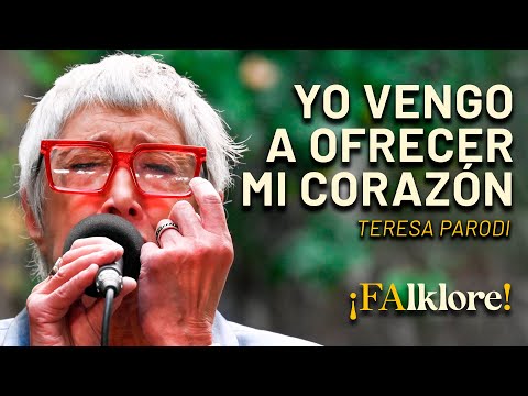 Yo vengo a ofrecer mi corazón - Teresa Parodi | Sesiones ¡FAlklore!