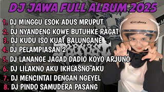 Download lagu DJ JAWA FULL ALBUM |SAMPAI JUMPA GOODBAY SAYANG AKU RABI X NYANDING KOWE BUTUHKE RAGAT 2025 FULLBASS mp3