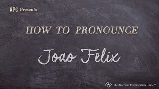 How to Pronounce Joao Felix (Real Life Examples!)
