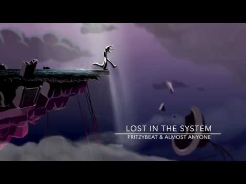 Lost in the System - FritzyBeat (covering Almost Anyone)