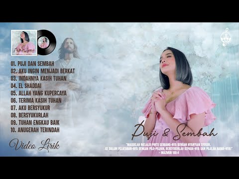 Puji dan Sembah - Lagu Rohani Terbaru 2024 (Album Rohani Lirik Vol.6)