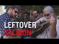 Leftover Salmon - Bloody Sunday Sessions