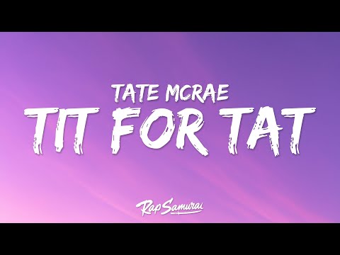 Tate McRae - TIT FOR TAT (Lyrics)