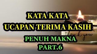 Download lagu kata kata ucapan terima kasih penuh makna part.6 mp3