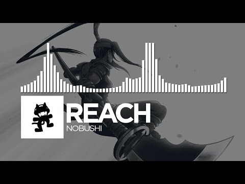 Reach - Nobushi [Monstercat Release]