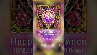 Happy Halloween Remix 2025 🎃👻 Junky - Happy Halloween (BAILEFUNK KAKEKO Remix)
