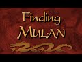 Mulan Finding Mulan