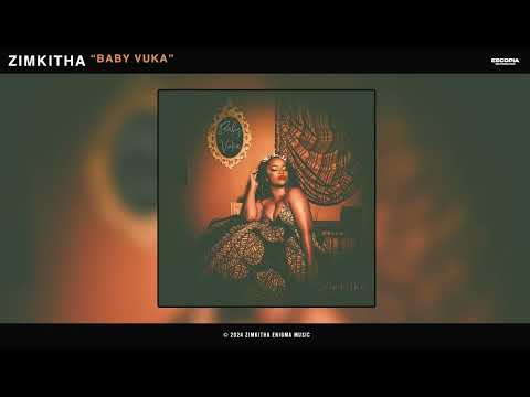 Zimkitha - Baby Vuka (Official Audio)
