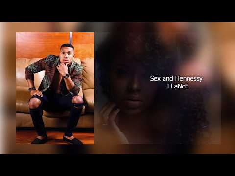 J LaNcE - Sex and Henny - New Liberian Music 2017