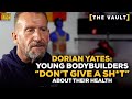 Dorian Yates: Young Bodybuilders 
