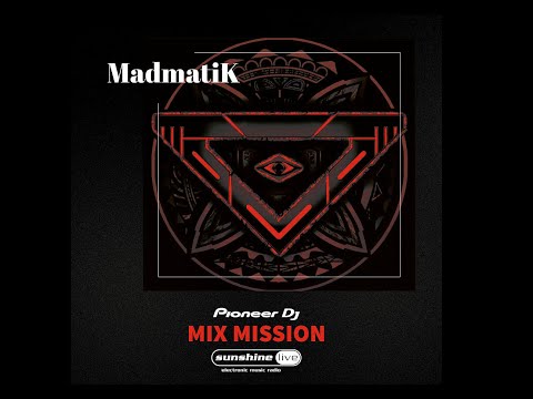 MadmatiK MIX Set - Pioneer DJ Mix Mission - Sunshine Live Radio (25.12.2021)