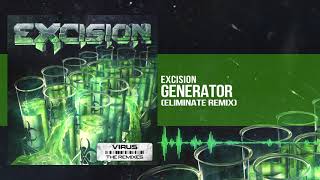 Excision - Generator (Eliminate Remix)