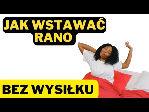Jak wstawać rano bez wysiłku