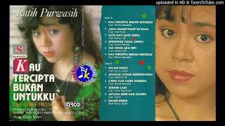 Download lagu FULL ALBUM - Ratih Purwasih | Kau Tercipta Bukan Untukku (1987) mp3 Download lagu FULL ALBUM - Ratih Purwasih | Kau Tercipta Bukan Untukku (1987) mp3