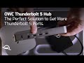 Get Lightning Fast Speed with The OWC Thunderbolt 5 Hub