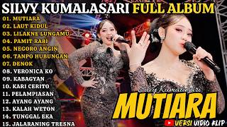 Download lagu Silvy Kumalasari Full Album Terbaru - Mutiara - Laut Kidul - Lilakne Lungamu - Pamit Rabi #trending mp3 Download lagu Silvy Kumalasari Full Album Terbaru - Mutiara - Laut Kidul - Lilakne Lungamu - Pamit Rabi #trending mp3
